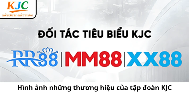 Hình ảnh những thương hiệu của tập đoàn KJC